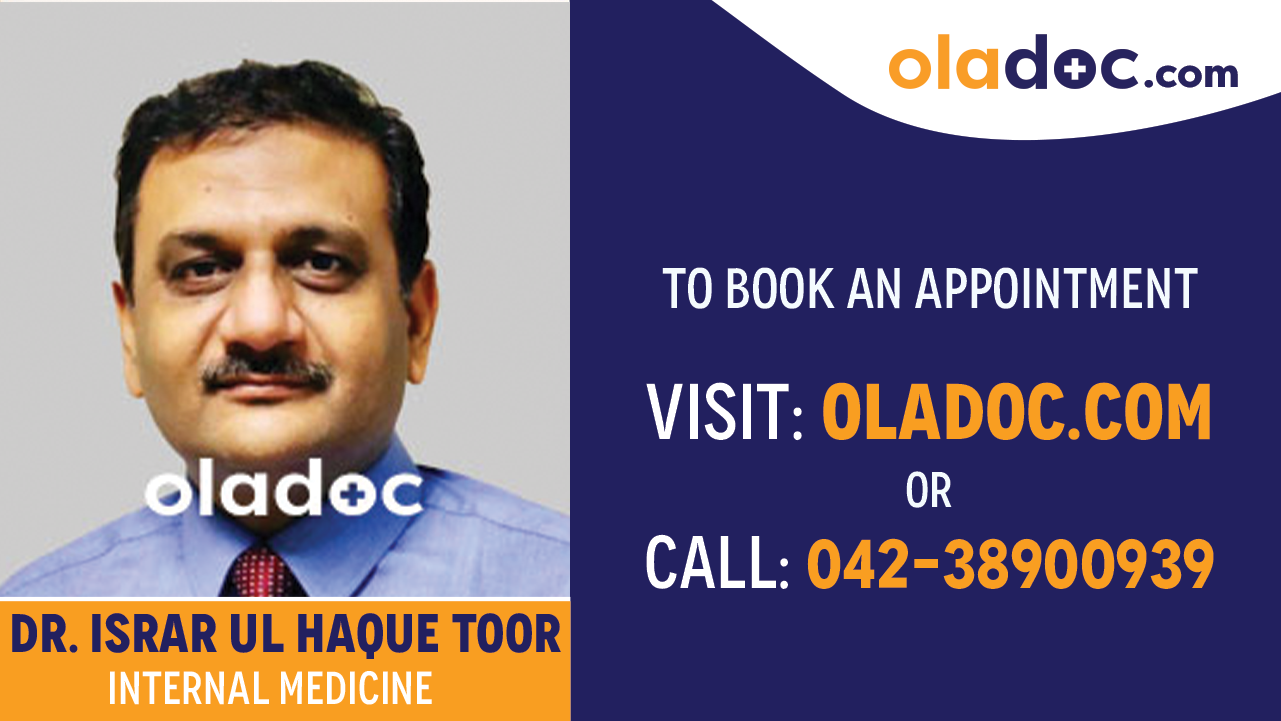 Book appointment with Dr. Israr Ul Haque Toor-best Internal Medicine Specialist Lahore